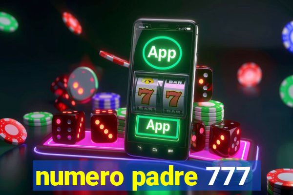 numero padre 777